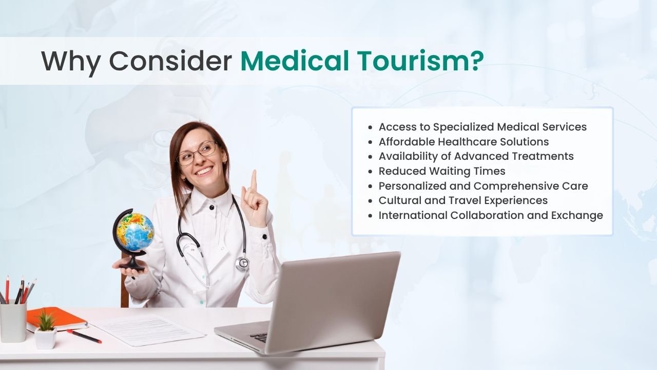 why consider medical tourism?