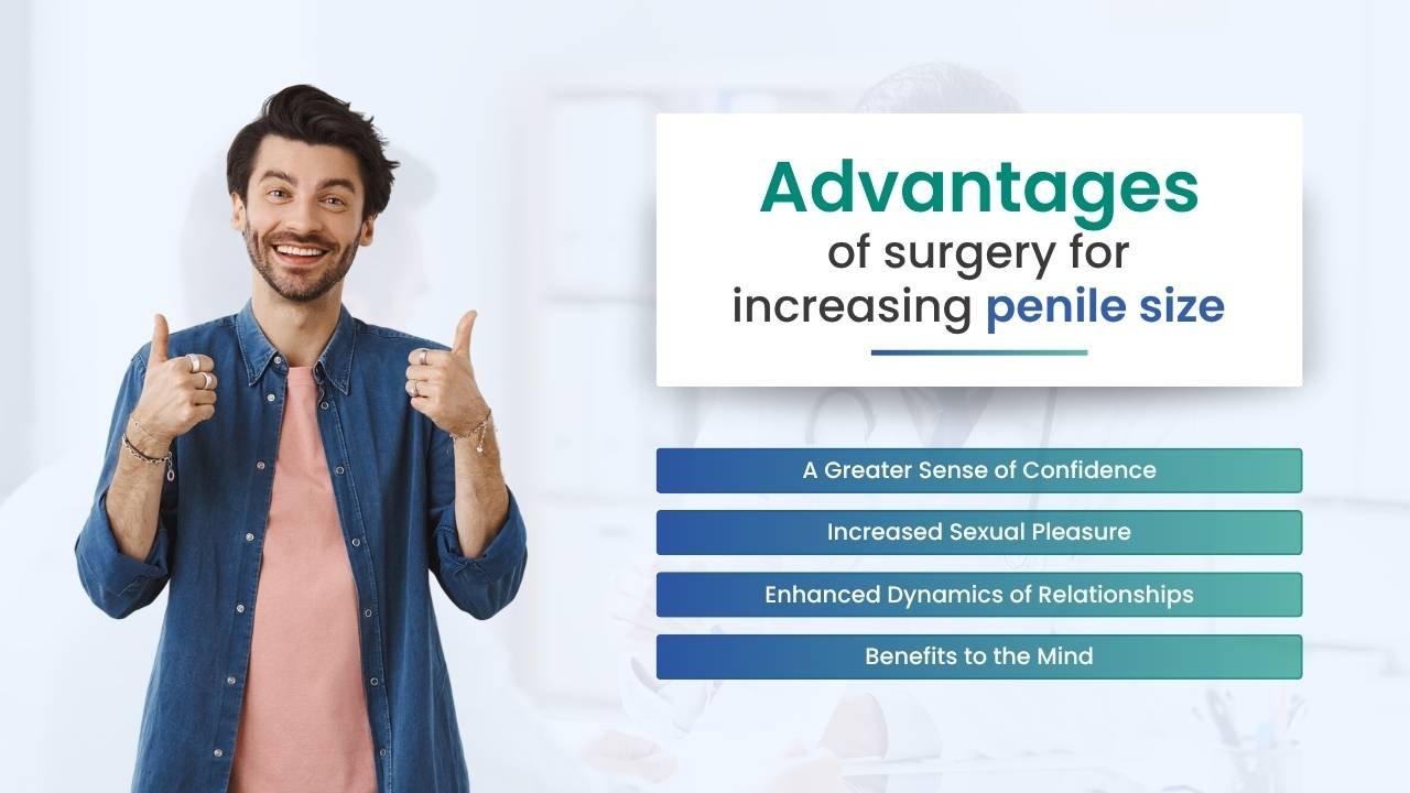 advantages of surgery for increasing penile size